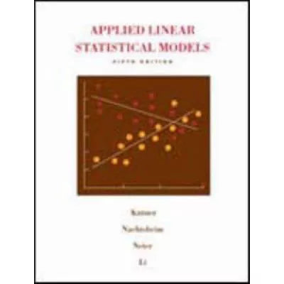 Applied Linear Statistical Models (TEXT ONLY)