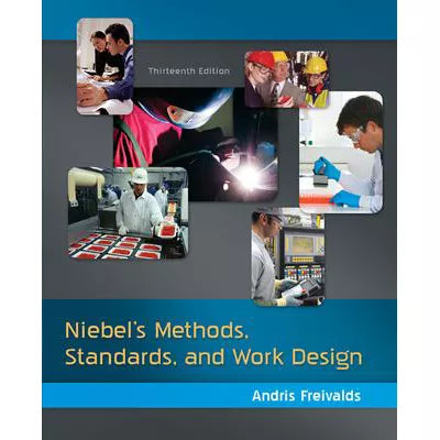 Niebel's Methods, Standards &amp; Work Design