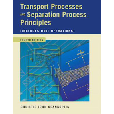 Transport Processes &amp; Separation Process Principles