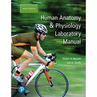 Human Anatomy &amp; Physiology: Main (Lab Manual)