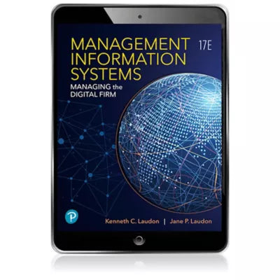 Management Information Systems: Managing the Digital Firm -- Pearson eText (OLP)