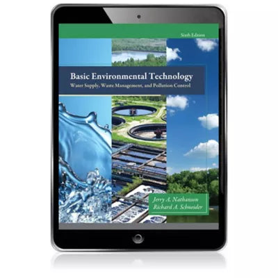 Pearson eText for Basic Environmental Technology Water Supply, Waste Management, and Pollution Control -- Instant Access