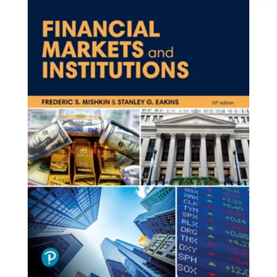 Financial Markets and Institutions (Pearson+)