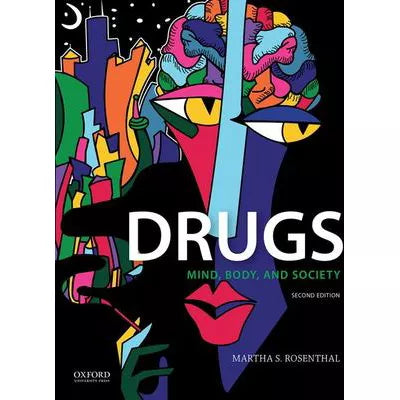 Drugs: Mind, Body &amp; Society (OOP 01/25)
