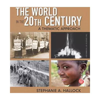 World in the 20th Century, The : A Thematic Approach