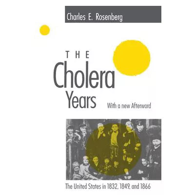 Cholera Years (with New Afterword)