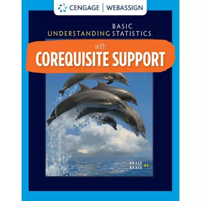 WebAssign with Corequisite Support for Brase/Brase's Understanding Basic Statistics, Single-Term Instant Access