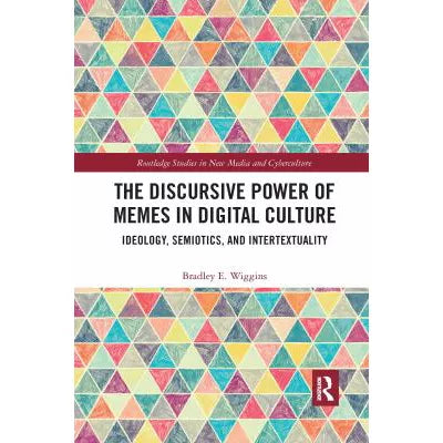 Discursive Power of Memes in Digital Culture