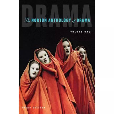Norton Anthology of Drama (V1)