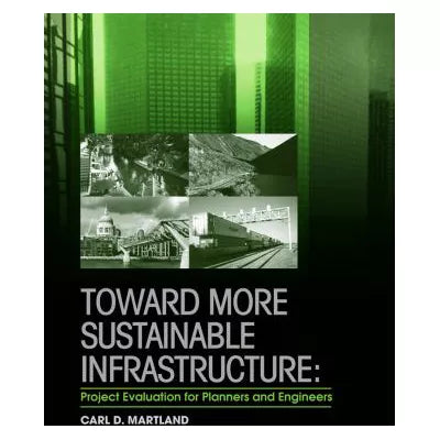 Toward More Sustainable Infrastructure