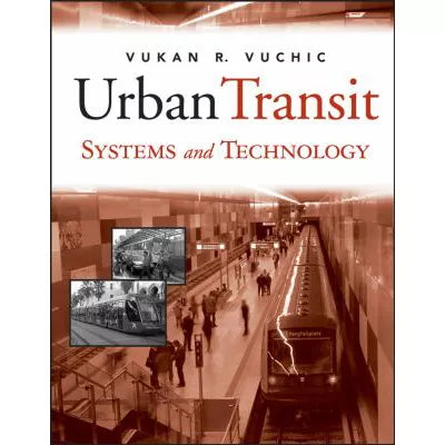 Urban Transit Systems and Technology
