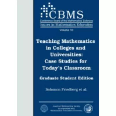 Teaching Mathematics in Colleges &amp; Universities