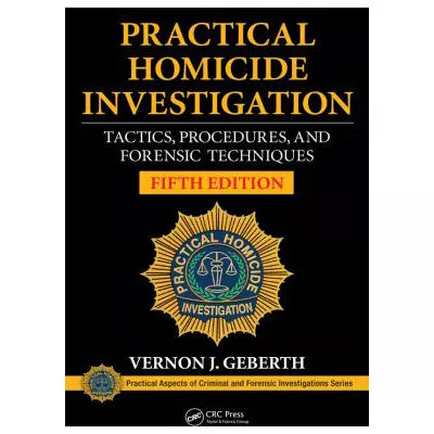 Practical Homicide Investigation