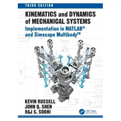Kinematics &amp; Dynamics of Mechanical Systems