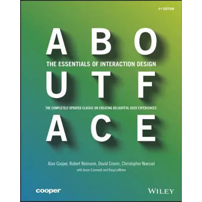About Face: Essen of Interaction Design