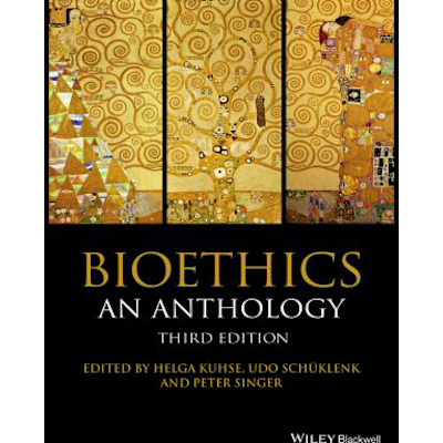 Bioethics: An Anthology