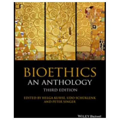 Bioethics : An Anthology