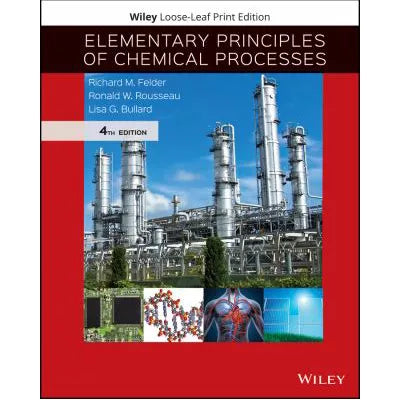 Elementary Prin of Chemical Processes (Loose Pgs)