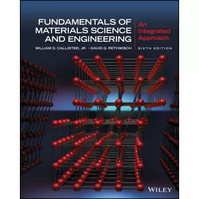 Fundamentals of Materials Science and Engineering