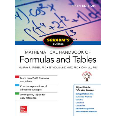 Schaum's Outline of Mathematical Handbook of Formulas and Tables, Fifth Edition
