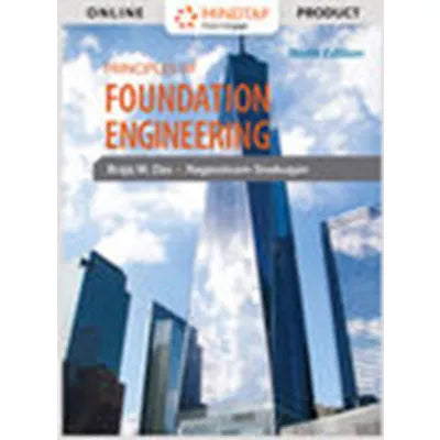 MindTap Engineering, 2 terms (12 months) Instant Access for Das/Sivakugans Principles of Foundation Engineering