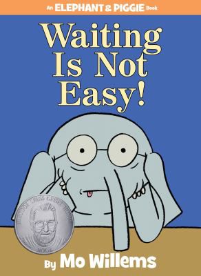 WAITING IS NOT EASY