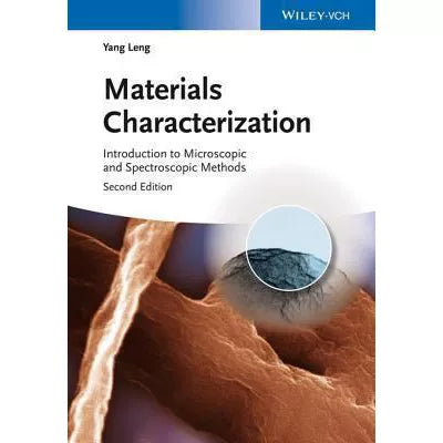 Materials Characterization : Introduction to Microscopic and Spectroscopic Methods